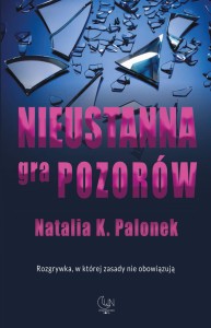 NIEUSTANNA GRA POZORÓW 