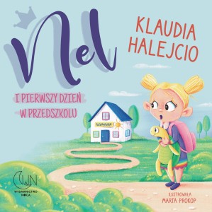 NEL I PIERWSZY DZIEŃ W PRZEDSZKOLU 