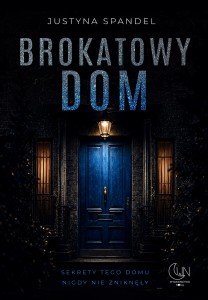 BROKATOWY DOM - Justyna Spandel - Premiera 19.08.2026