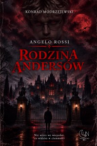 ANGELO ROSSI. RODZINA ANDERSÓW - Konrad Modrzejewski.