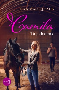 CAMILA. TA JEDNA NOC - Ewa Maciejczuk. Premiera 28.10.2026