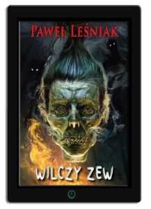 WILCZY ZEW - EBOOK. Książka autorstwa Pawła Leśniaka, Thriller.